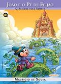Ler Turma da Mônica - Clássicos Para Sempre - João e o Pé de Feijão, do autor Mauricio de Sousa