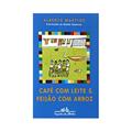Ler Café-com-leite e feijão-com-arroz, do autor Alberto Martins