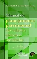 Ler Manual do Planejamento Patrimonial das Relações Afetivas e Sucessórias - 3º Edição (2022), do autor Priscila Maria Pereira Corrêa Da Fonseca Ler Manual do Planejamento Patrimonial das Relações Afetivas e Sucessórias - 3º Edição (2022), do autor Priscila Maria Pereira Corrêa Da Fonseca
