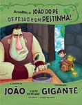 Ler Acredite, o João do pé de feijão é um pestinha: A história de João e o pé de feijão narrada pelo gigante, do autor Eric Braun Ler Acredite, o João do pé de feijão é um pestinha: A história de João e o pé de feijão narrada pelo gigante, do autor Eric Braun