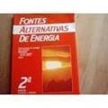 Ler Fontes Alternativas De Energia: Conservacao De Energia, Gas Natural, Biomassa, Carvao Vegetal, Alcool Etilico, Xisto (Portuguese Edition), do autor Jucy Neiva