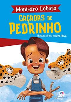 Caçadas de Pedrinho, do autor Monteiro Lobato