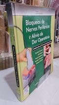 Ler Bloqueios de Nervos Periféricos e Alívio da Dor Operatória, do autor Dominic Harmon Ler Bloqueios de Nervos Periféricos e Alívio da Dor Operatória, do autor Dominic Harmon