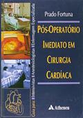 Ler Pós-operatório Imediato em Cirurgia Cardíaca, do autor Prado Fortuna