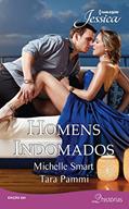 Ler Jessica 261. Homens Indomados, do autor Michelle Smart; Tara Pammi