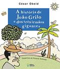 Ler A história de João Grilo e dos três irmãos gigantes, do autor César Obeid