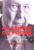 Ler No Centro do Poder. A Trajetória de Petrônio Corrêa, Fundador da MPM e o Maior Articulador da Publicidade Brasileira, do autor Regina Augusto Ler No Centro do Poder. A Trajetória de Petrônio Corrêa, Fundador da MPM e o Maior Articulador da Publicidade Brasileira, do autor Regina Augusto