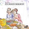 Ler Era Uma Vez. O Cálice Mágico, do autor Nandika Chand