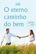 Ler O eterno caminho do bem, do autor Sérgio V. Grande Ler O eterno caminho do bem, do autor Sérgio V. Grande