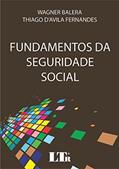 Ler Fundamentos da Seguridade Social, do autor Wagner Balera; Thiago D'Avila. Fernandes Ler Fundamentos da Seguridade Social, do autor Wagner Balera; Thiago D'Avila. Fernandes