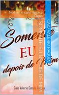 Ler Somente Eu, depois de Mim, do autor Caio Valério Catulo Ráguia