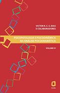 Ler PSICOPATOLOGIA E PSICODINÂMICA NA ANÁLISE PSICODRAMÁTICA - VOLUME IV, do autor VICTOR R. C. SILVA DIAS