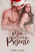 Ler Meu Melhor Presente, do autor Fabi Dias