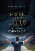Ler O poder Criativo de Deus Funcionará para Você, do autor Charles Capps