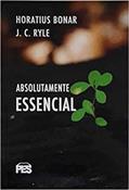 Ler Absolutamente Essencial, do autor Horatius Bonar