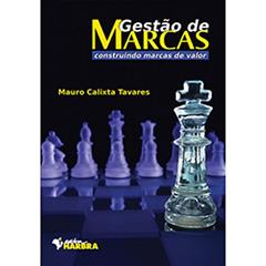 Gestão de Marcas. Construindo Marcas de Valor, do autor M. Calixta