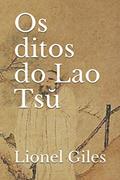 Ler Os ditos do Lao Tsu, do autor Calixto López; Lionel Giles