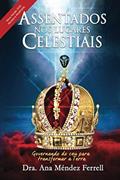 Ler Assentados nos lugares celestiais, do autor Ana Méndez Ferrell