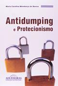 Ler Antidumping e Protecionismo, do autor Maria Carolina de Mendonça Barros