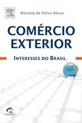 Ler Comercio Exterior. Interesses do Brasil, do autor Marcelo Abreu