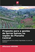 Ler Proposta para a gestão de terras baixas na região do Planalto Central: Reabilitação de terras baixas degradadas na zona do Sahelian, do autor Alfassassi Arouna Ler Proposta para a gestão de terras baixas na região do Planalto Central: Reabilitação de terras baixas degradadas na zona do Sahelian, do autor Alfassassi Arouna