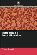Ler Introdução à hemodinâmica, do autor Yosra Annabi Ler Introdução à hemodinâmica, do autor Yosra Annabi