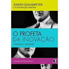 O profeta da inovação, do autor Thomas K. McCraw