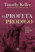 Ler Profeta Pródigo, o, do autor Timothy Keller