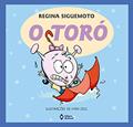 Ler O toró, do autor Regina Siguemoto