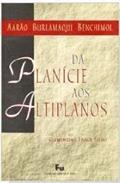 Ler Da Planicie Aos Altiplanos, do autor Aarao Benchimol