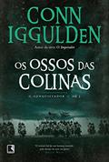 Ler Os ossos das colinas - O conquistador - vol. 3, do autor Conn Iggulden