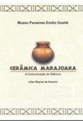 Ler Cerâmica Marajoara. A Comunicação do Silêncio, do autor Lilian Bayma Amorim