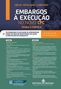 Ler Embargos à Execução no Novo CPC: Teoria e Prática, do autor Hélio Apoliano Cardoso Ler Embargos à Execução no Novo CPC: Teoria e Prática, do autor Hélio Apoliano Cardoso