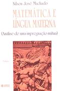 Ler Matematica E Lingua Materna. Análise De Uma Impregnação Mutual, do autor Nilson Jose Machado