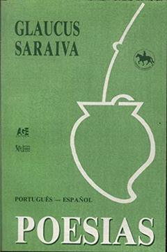 Poesias (Colecao Pampeana) (Portuguese Edition), do autor Glaucus Saraiva