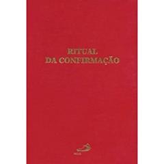 Ritual da Confirmação, do autor Sagrada Congregação para o Culto Divino