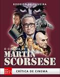 Ler O Cinema de Martin Scorsese, do autor Rodrigo de Oliveira Ler O Cinema de Martin Scorsese, do autor Rodrigo de Oliveira