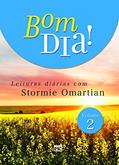 Ler Bom dia 2: Leituras diárias com Stormie Omartian: Volume 2, do autor Stormie Omartian Ler Bom dia 2: Leituras diárias com Stormie Omartian: Volume 2, do autor Stormie Omartian
