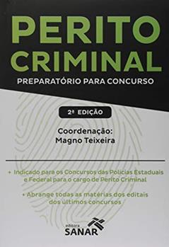 Perito Criminal: Preparatório Para Concurso, do autor Ana Carolina Oliveira Sousa; Arnaldo Pinto Lima; Diogo Pilger; Geórgia Oliveira; Leonardo Mendes Cardoso; Marcel Tavares; Matheu