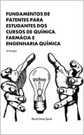 Ler Fundamentos de Patentes para estudantes dos cursos de Química, Farmácia e Engenharia Química, do autor Marcelo Gomes Speziali Ler Fundamentos de Patentes para estudantes dos cursos de Química, Farmácia e Engenharia Química, do autor Marcelo Gomes Speziali