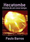 Ler Hecatombe, do autor Paulo Barros