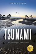 Ler Orfãos do Tsunami, do autor Rob Forkan; Paul Forkan