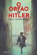 Ler O órfão de Hitler: 2ª Edição, do autor Paul Dowswell Ler O órfão de Hitler: 2ª Edição, do autor Paul Dowswell