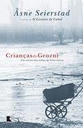 Ler Crianças de Grozni: Um retrato dos órfãos da Tchetchênia: Um retrato dos órfãos da Tchetchênia, do autor Asne Seierstad Ler Crianças de Grozni: Um retrato dos órfãos da Tchetchênia: Um retrato dos órfãos da Tchetchênia, do autor Asne Seierstad