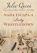 Ler Nada escapa a lady Whistledown: 2, do autor Julia Quinn; Suzanne Enoch; Karen Hawkins; Mia Ryan