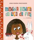 Ler Menina bonita do laço de fita, do autor Ana Maria Machado