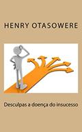 Ler Desculpas a doença do insucesso, do autor Henry Otasowere