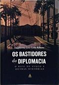 Ler Bastidores da Diplomacia, Os, do autor Guilherme Luiz Leite Ribeiro