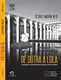 Ler De Dutra a Lula. A Condução e os Determinantes da Política Externa Brasileira, do autor Octávio Amorim Neto