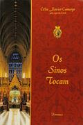 Ler Os sinos tocam, do autor Célia Xavier de Camargo; Erick